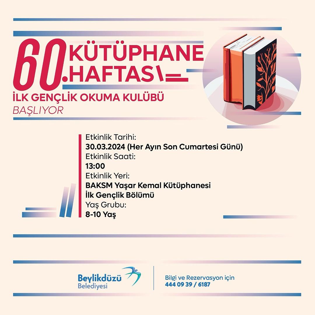Beylikdüzü Kültür Sanat - 60.Kütüphane Haftası Etkinlikleri: İlk Gençlik Okuma Kulübü